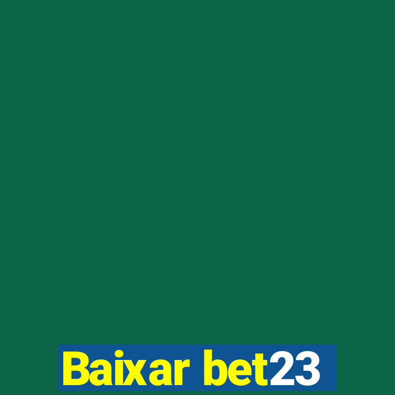 Baixar bet23